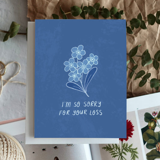 I'm So Sorry for Your Loss - Condolence Card