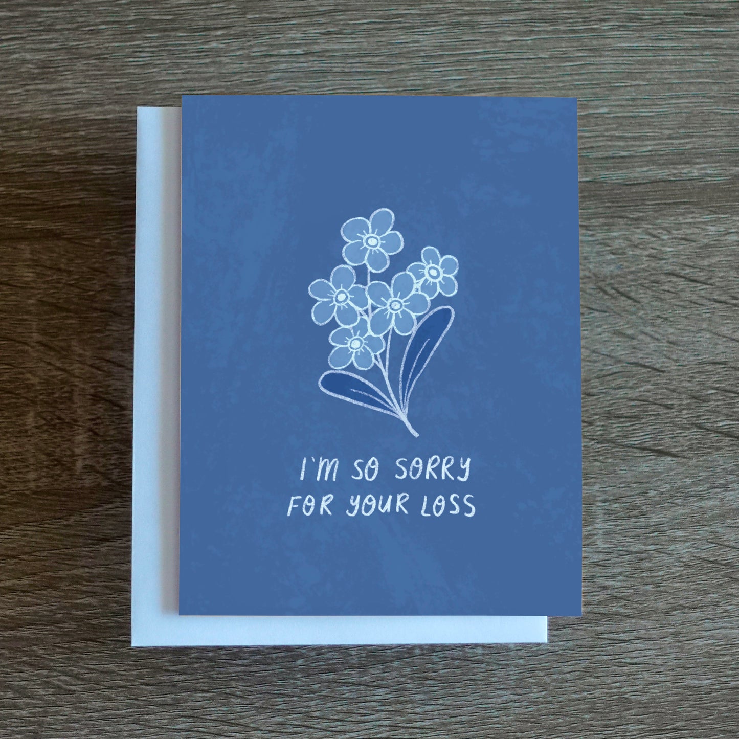 I'm So Sorry for Your Loss - Condolence Card