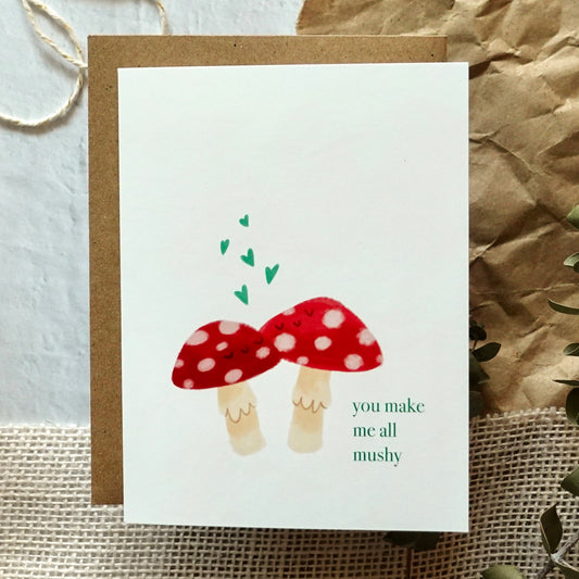 You Make Me All Mushy - Mushroom Anniversary card, Appreciation card, Valentine's Day Card