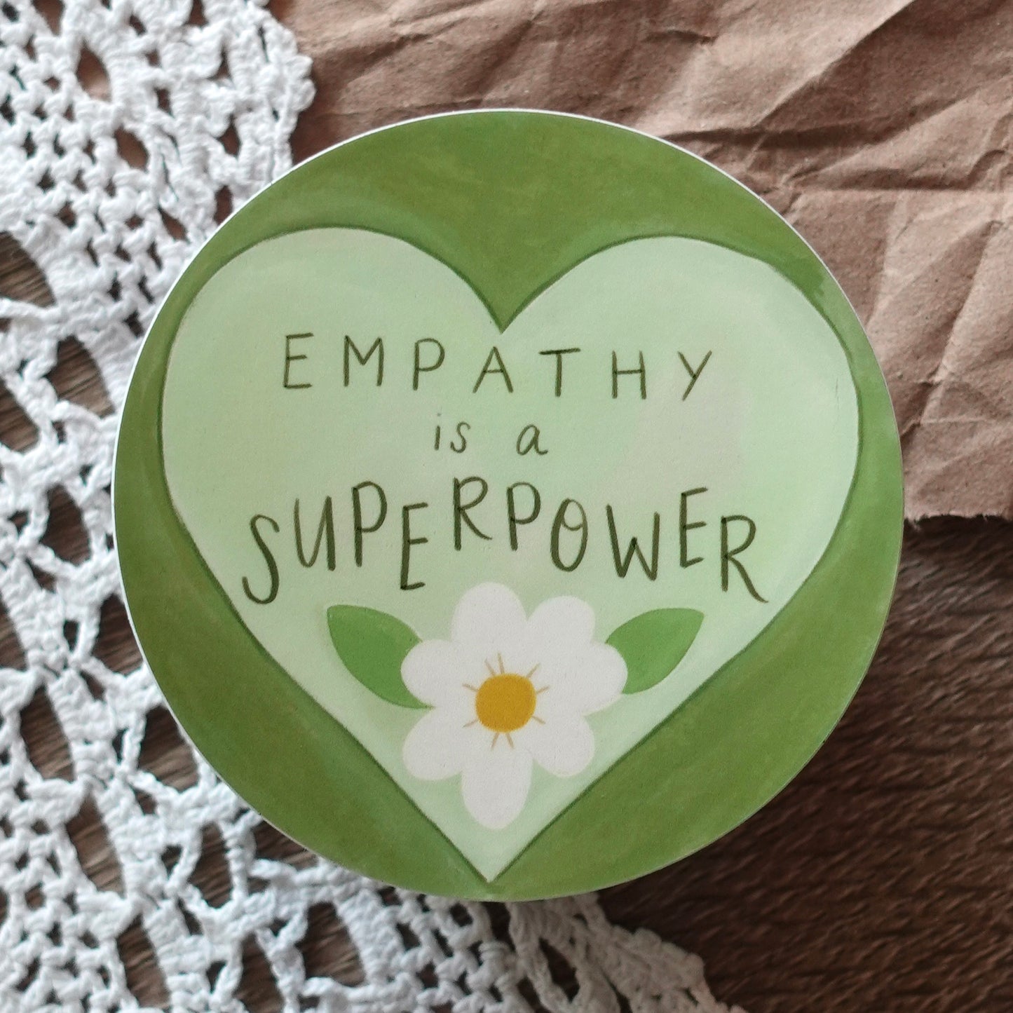 Empathy is a Superpower - Circle Vinyl Sticker