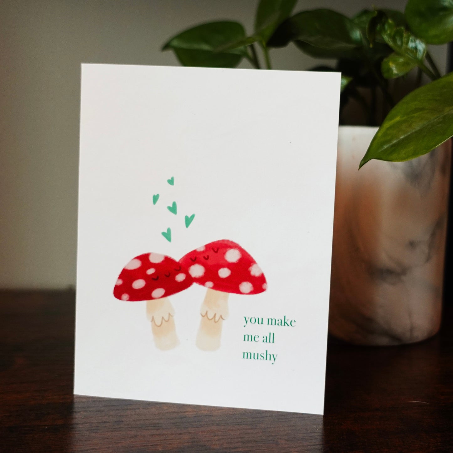 You Make Me All Mushy - Mushroom Anniversary card, Appreciation card, Valentine's Day Card