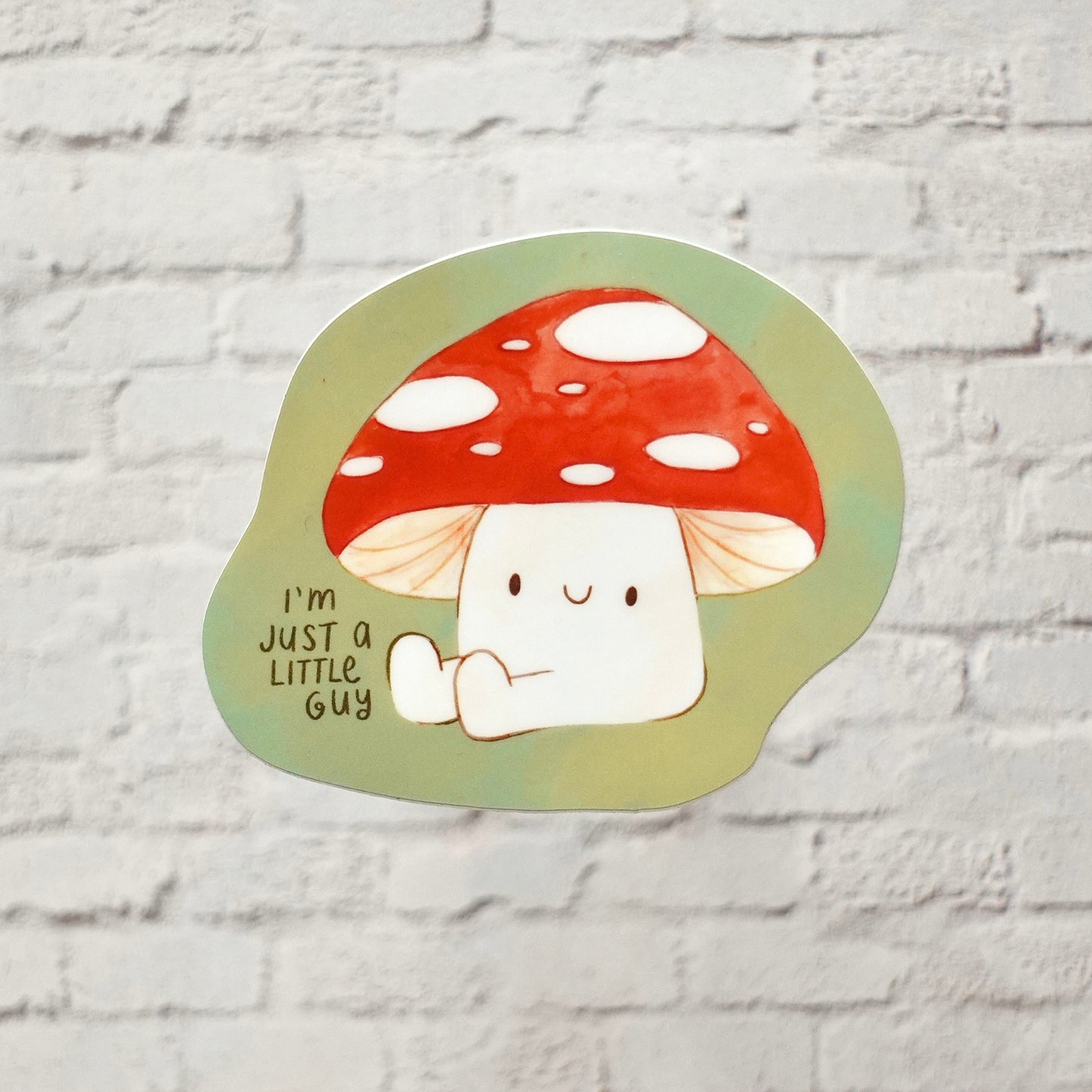 Just a Little Guy - Mushroom Die Cut Vinyl Sticker