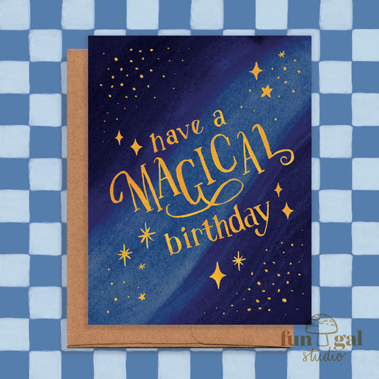 Have a Magical Birthday - Bday Greeting Card