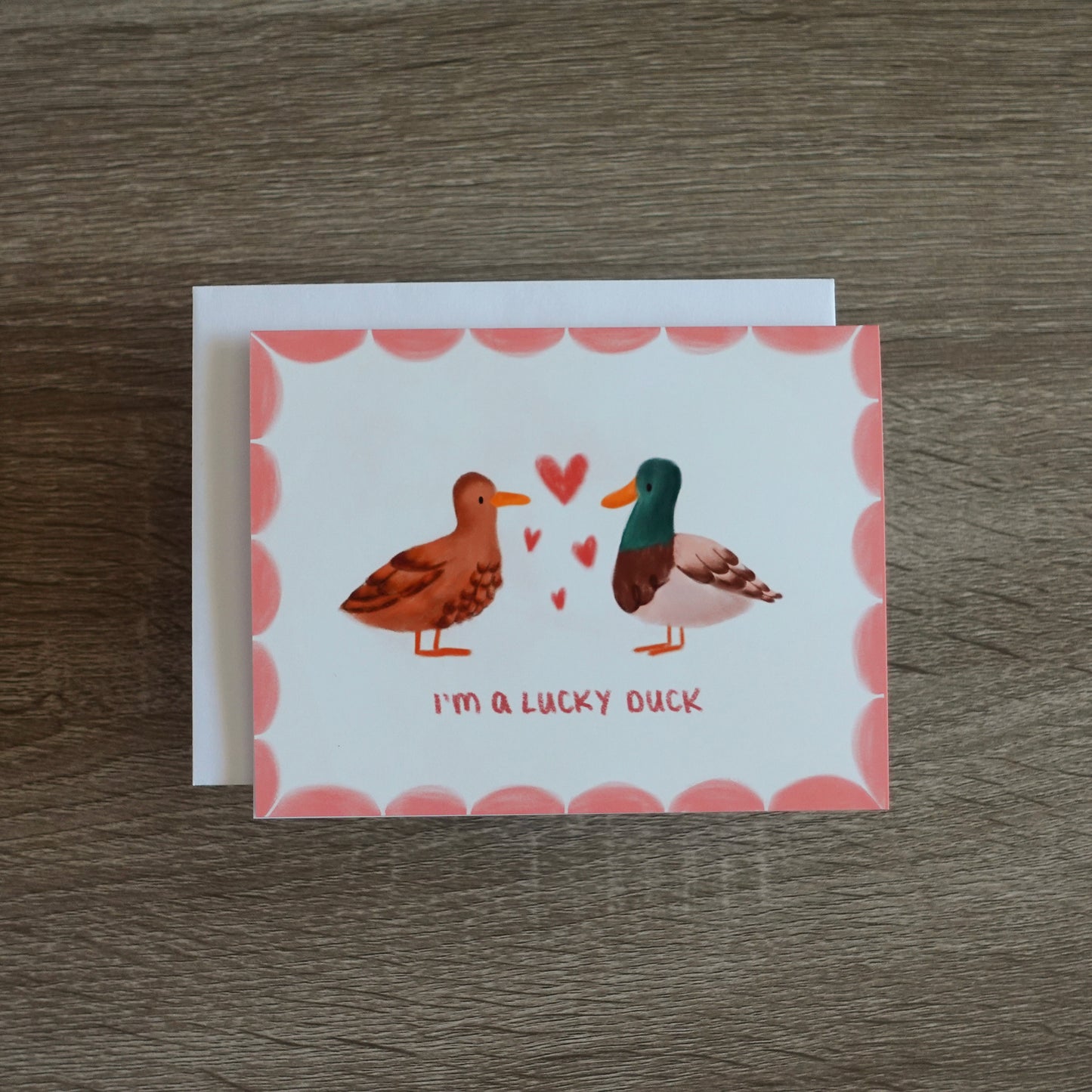 I'm a Lucky Duck - Love you / Anniversary / Valentines Card